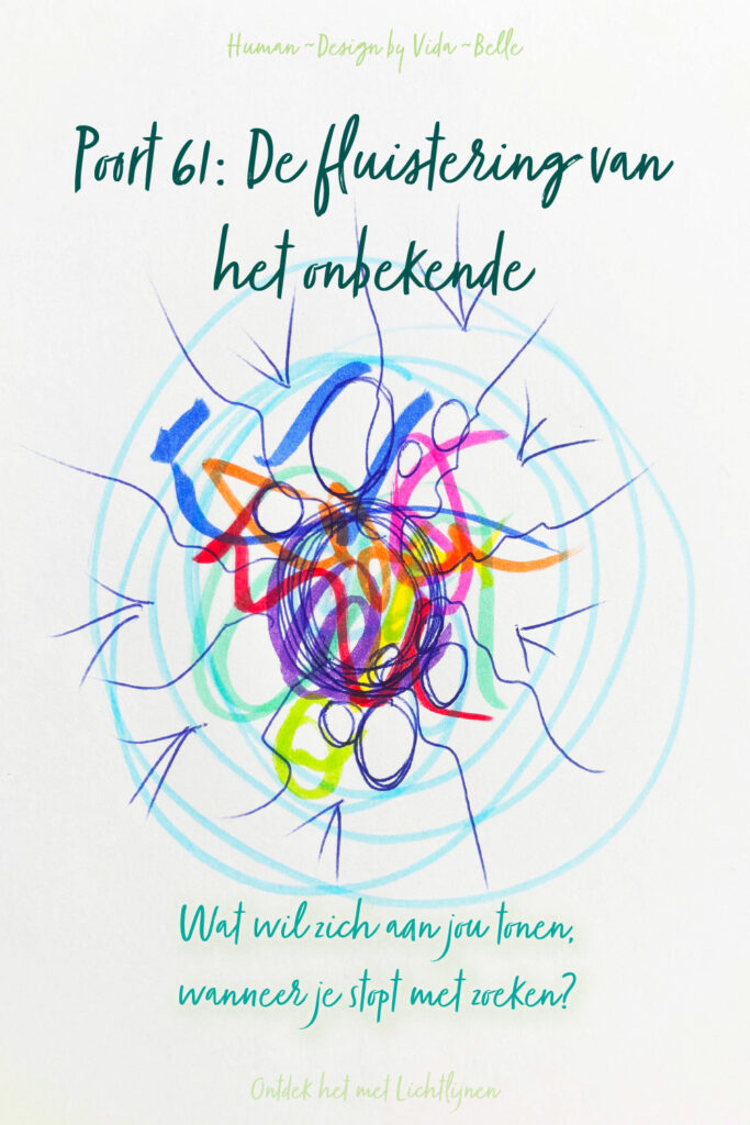 Poort 61 – de fluistering van het onbekende. Intuïtieve Human Design-tekening met Lichtlijnen over inspiratie, niet-weten en innerlijke wijsheid.